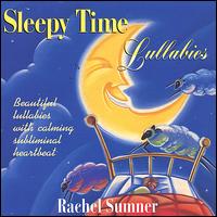 Rachel Sumner - Sleepy Time Lullabies lyrics