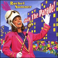Rachel Sumner - Join the Parade lyrics