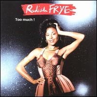 Radiah Frye - Too Much: 13 Songs lyrics