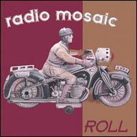 Radio Mosaic - Roll lyrics