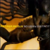Astrea Redux - So Very Distant lyrics