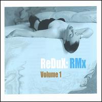 ReDuX - Redux: RMX, Vol. 1 lyrics
