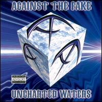 Against the Fake - Uncharted Waters lyrics
