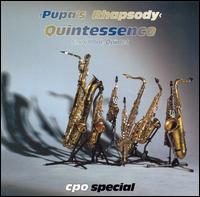 Quintessence Saxophone Quintet - Pupa's Rhapsody lyrics