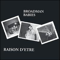 Raison d'Etre - Broadman Babies lyrics
