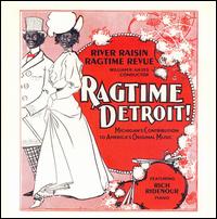 River Raisin Ragtime Revue - Ragtime Detroit lyrics