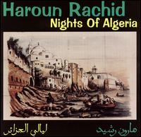 Haroun Rachid - Nights of Algeria lyrics