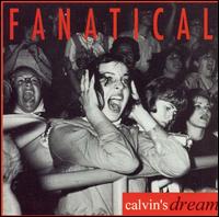 Calvin's Dream - Fanatical lyrics