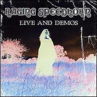 Raging Speedhorn - Live & Demos lyrics