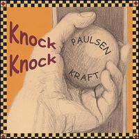 Paulsen Kraft - Knock Knock lyrics