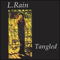 L. Rain - Tangled lyrics