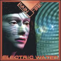 Rain Fire - Electric Water lyrics