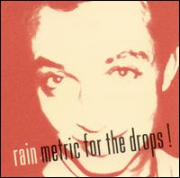Rain - Metric for the Drops! lyrics