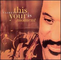 Fairest Hill - This Is Your Moment lyrics