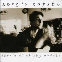Sergio Caputo - Storie di Whisky Andati lyrics