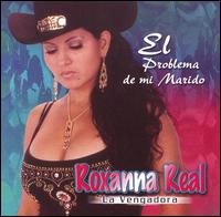 Roxanna Real - El Problema de Mi Marido lyrics