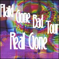 Real Gone - Plaid Gone Bad Tour lyrics