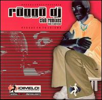 Ragga DJ - Underground Club Remixes lyrics