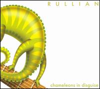 Rullian - Chameleons in Disguise lyrics