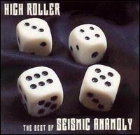 High Roller - Best of Seismic Anomoly lyrics