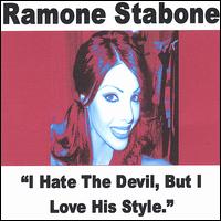 Ramone Stabone - I Hate the Devil, But I Love His Style! lyrics