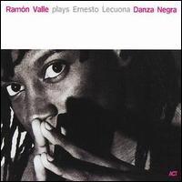 Ramon Valle - Plays Ernesto Lecuona: Danza Negra lyrics