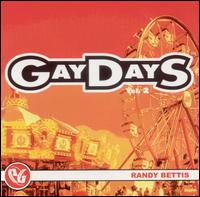 Randy Bettis - Party Groove: Gaydays, Vol. 2 lyrics