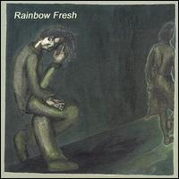 Rainbow Fresh - Rainbow Fresh lyrics