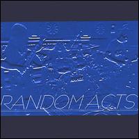 Random Acts - Random Acts lyrics