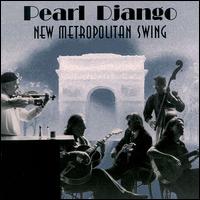 Pearl Django - New Metropolitan Swing lyrics