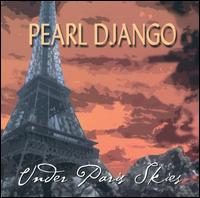 Pearl Django - Under Paris Skies lyrics