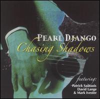 Pearl Django - Chasing Shadows lyrics