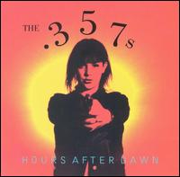 The .357s - Hours After Dawn lyrics