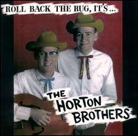 The Horton Brothers - Roll Back the Rug lyrics