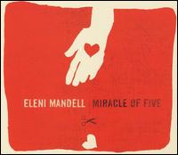 Eleni Mandell - Miracle of Five lyrics