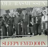 Ole Rasmussen - Sleepy Eyed John lyrics