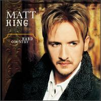 Matt King - Hard Country lyrics