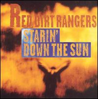 Red Dirt Rangers - Starin' Down the Sun lyrics