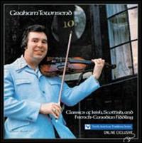 Graham Townsend - Classics of Irish, Scottish, and French-Canadian Fiddling lyrics