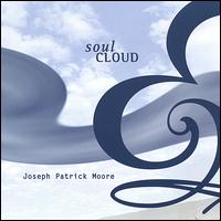 Joseph Patrick Moore - Soul Cloud lyrics