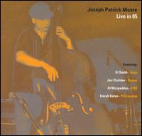 Joseph Patrick Moore - Live in 05 lyrics