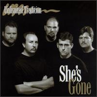 Unlimited Tradition - She's Gone lyrics