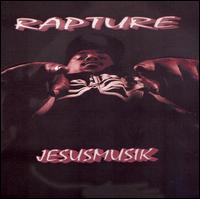 Rapture - Jesusmusik lyrics