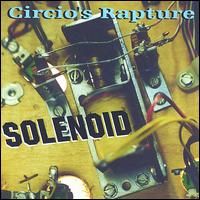 Circio's Rapture - Solenoid lyrics