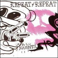 Repeat/Repeat - Squints lyrics