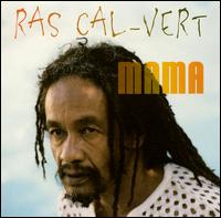 Ras Cal-Vert - Mama lyrics