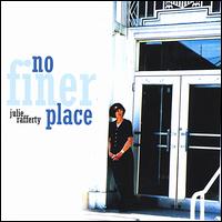 Julie Rafferty - No Finer Place lyrics