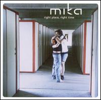 Mika - Right Place, Right Time lyrics
