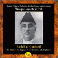 Rashid Al-Qundarji - Falsetto of Baghdad lyrics