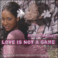 Rashida T. Jolley - Love Is Not a Game lyrics
